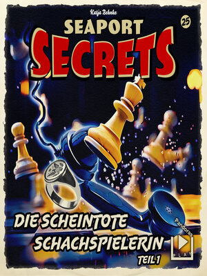 cover image of Seaport Secrets 25--Die scheintote Schachspielerin Teil 1